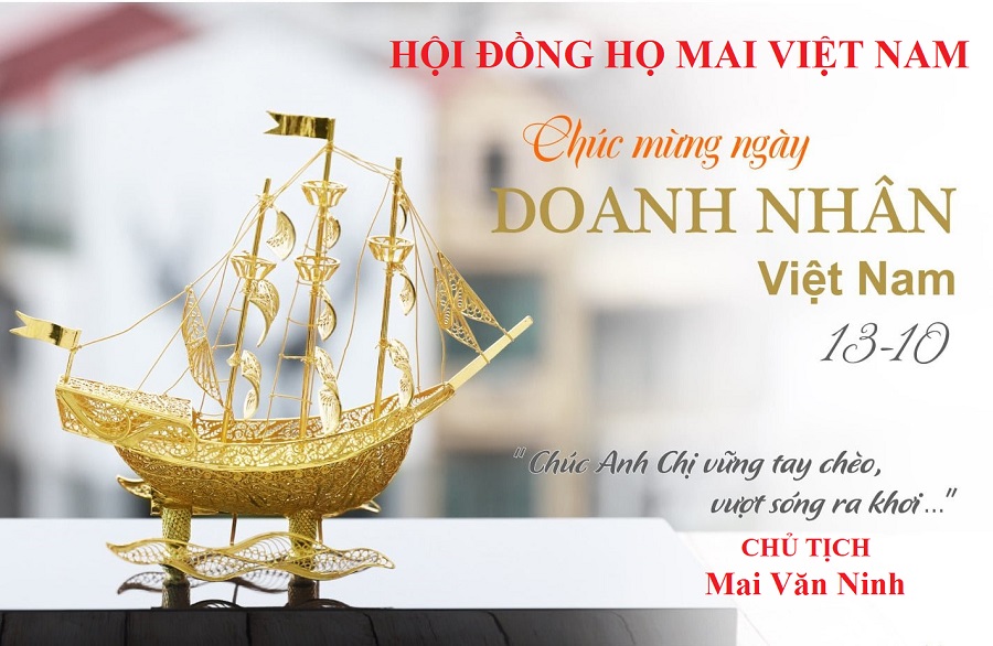 Chủ tịch Hội đồng Họ Mai Việt Nam Mai Văn Ninh chúc mừng ngày Doanh nhân Việt Nam 13-10