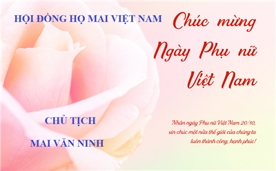 Thư chúc mừng của Chủ tịch Họ Mai Việt Nam Mai Văn Ninh ngày 20-10